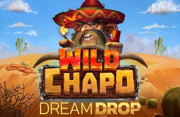 Wild Chapo Dream Drop von Relax Gaming